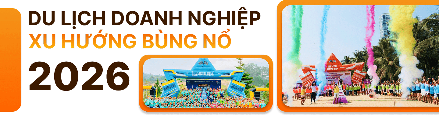 Du lịch doanh nghiệp xu hướng bùng nổ 2026
